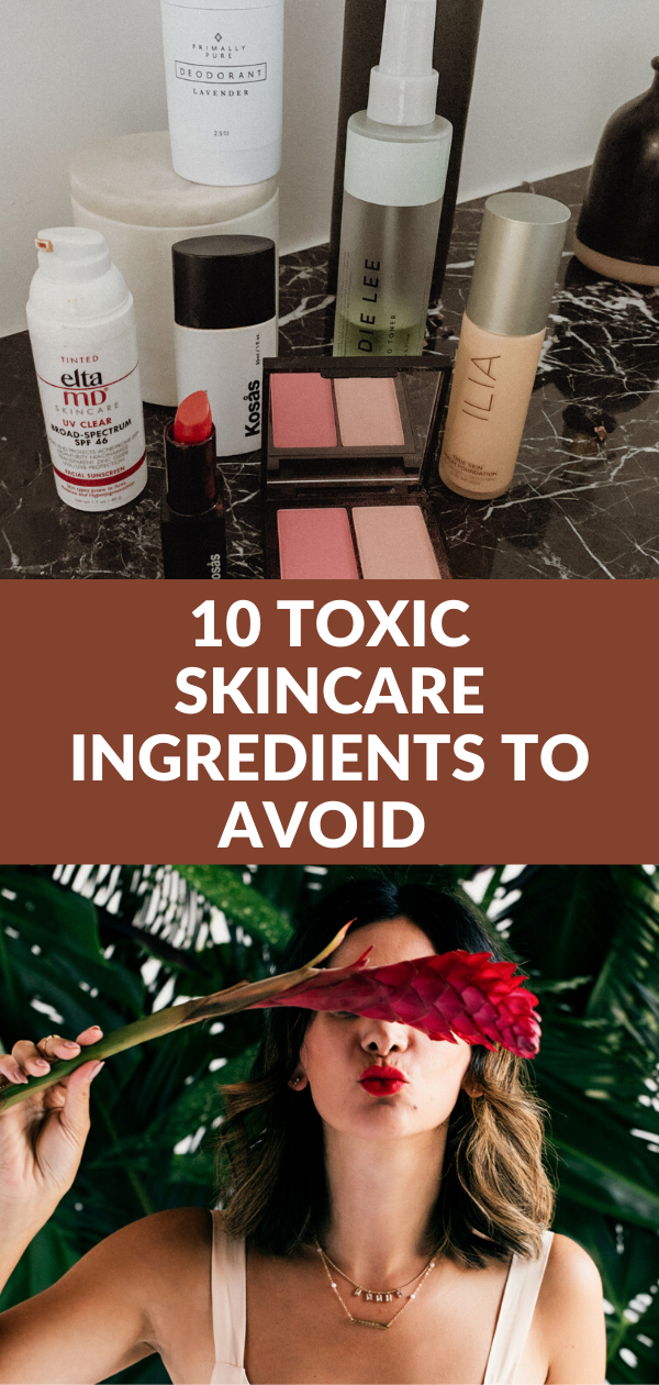 10 toxic skincare ingredients to avoid